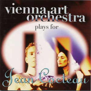 Vienna Art Orchestra / Plays For Jean Cocteau