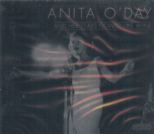 Anita O&#039;Day / And Her Tears Flowed Like Wine