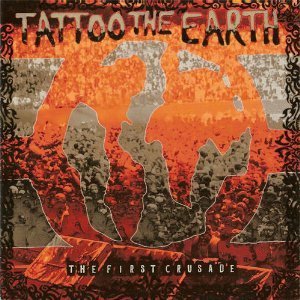 V.A. / Tattoo The Earth: The First Crusade