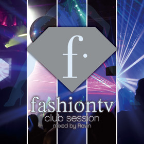 V.A. / Fashion TV Club Session (Mixed by DJ Ravin)