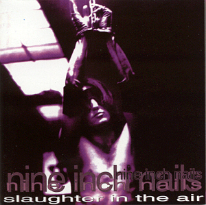 Nine Inch Nails / Slaughter In The Air (2CD, BOOTLEG)