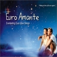 V.A. / Euro Amante (유럽의 연인): Everlasting Euro Love Songs (미개봉)