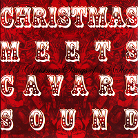 V.A. / Christmas Meets Cavare Sound: 13 Christmas Songs Of 13 Stars (DIGI-PAK)