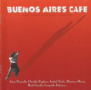 V.A. / Buenos Aires Cafe - The Instrumental Tangos (미개봉)