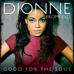 Dionne Bromfield / Good For The Soul (미개봉)
