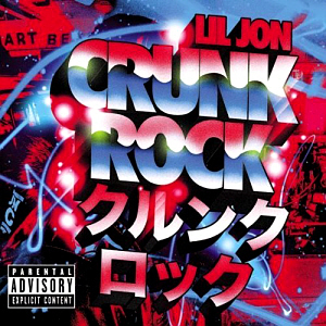 Lil Jon / Crunk Rock (DELUXE EDITION, 미개봉)