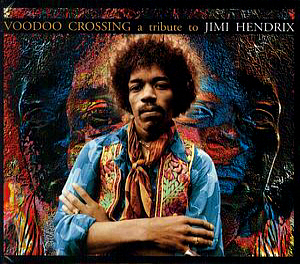 V.A. / Voodoo Crossing - A Tribute To Jimi Hendrix (DIGI-PAK)