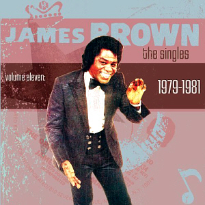 James Brown / The Singles, Vol. 11: 1979-1981 (2CD, 미개봉)