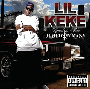 Lil&#039; Keke / Loved By Few, Hated By Many (미개봉)