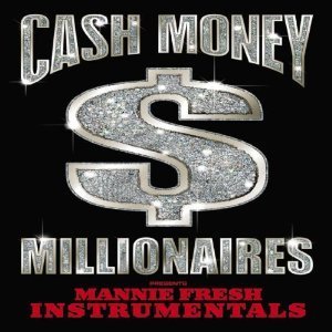 Cash Money Millionaires / Cash Money Millionaires Presents Platinum Instrumentals (미개봉)