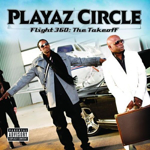 Playaz Circle / Flight 360: The Takeoff (미개봉)