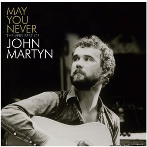 John Martyn / May You Never - The Very Best Of John Martyn (미개봉)