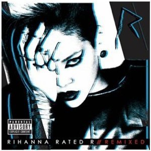 Rihanna / Rated R /// Remixed (미개봉)