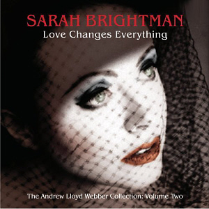 Sarah Brightman / Love Changes Everything (미개봉)
