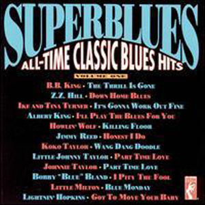 V.A. / Superblues: All-Time Classic Blues Hits, Volume One