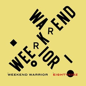 80kidz / Weekend Warrior (홍보용)