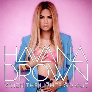 Havana Brown / When The Lights Go Out (홍보용)