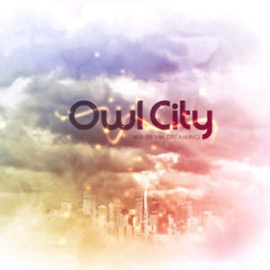Owl City / Maybe I&#039;m Dreaming (미개봉)