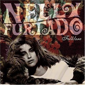 Nelly Furtado / Folklore (미개봉)