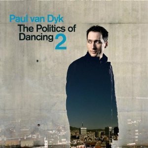 Paul Van Dyk / The Politics of Dancing Pt. 2 (2CD)