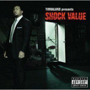 Timbaland / Presents: Shock Value (미개봉)
