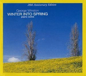 George Winston / Winter Into Spring (20TH ANNIVERSARY EDITION, DIGI-PAK) (미개봉)