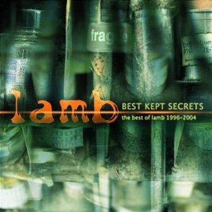 Lamb / Best Kept Secrets - The Best Of (1996-2004)