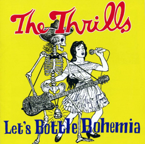 Thrills / Let&#039;s Bottle Bohemia