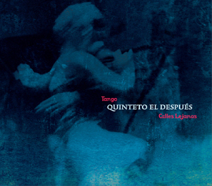 Quinteto El Despues / Calles Lejanas (DIGI-PAK, 미개봉)