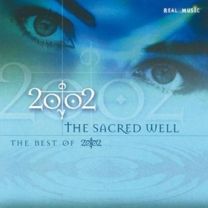 2002 / The Sacred Well: The Best of 2002