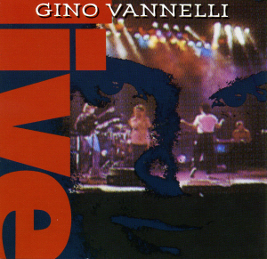 Gino Vannelli / Live