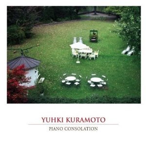 Yuhki Kuramoto (유키 구라모토) / Piano Consolation