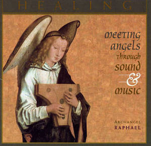 V.A. / Healing: Meeting Angels Through Sound &amp; Music