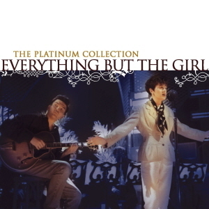 Everything But The Girl / The Platinum Collection