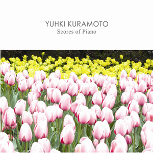 Yuhki Kuramoto / Scores Of Piano