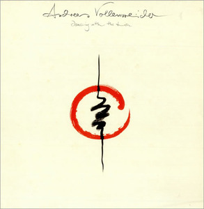 Andreas Vollenweider / Dancing With The Lion