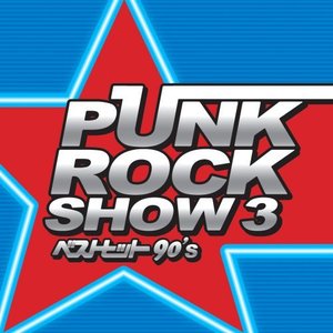 V.A. / Punk Rock Show 3 - Best Hit 90s&#039;