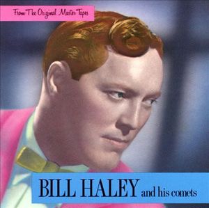 Bill Haley / From the Original Master Tapes