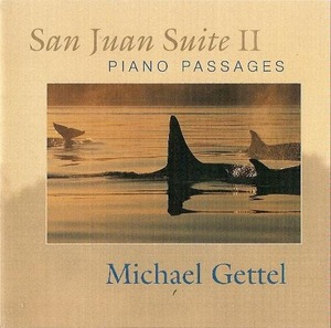 Michael Gettel / San Juan Suite II: Piano Passages (Vol. 2)