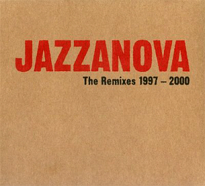 Jazzanova / The Remixes 1997-2000 (2CD, DIGI-PAK)