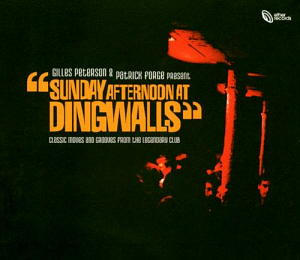 Gilles Peterson &amp; Patrick Forge / Sunday Afternoon At Dingwalls (2CD)