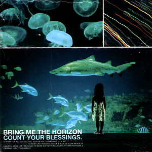 Bring Me The Horizon / Count Your Blessings