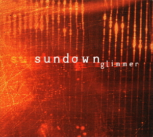 Sundown&amp;#8206; / Glimmer (DIGI-PAK)