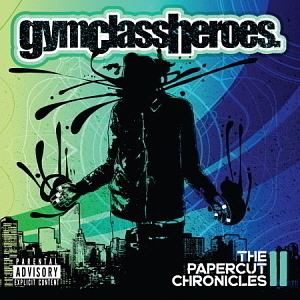 Gym Class Heroes / The Papercut Chronicles II (DELUXE EDITION) (홍보용, 미개봉)