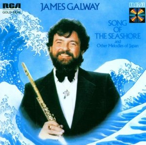 James Galway / Song of the Seashore &amp; Other Melodies of Japan
