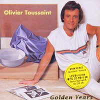 Olivier Toussaint / Goldern Years
