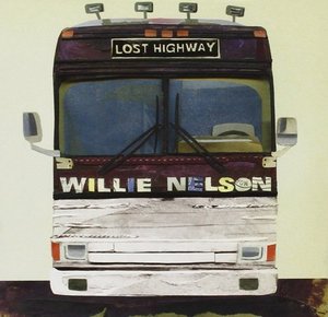 Willie Nelson / Lost Highway (미개봉)