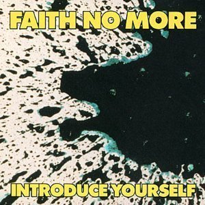 Faith No More / Introduce Yourself
