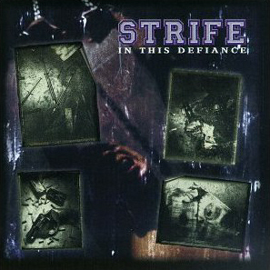 Strife / In This Defiance