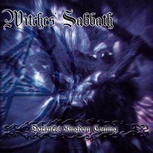 Witches&#039; Sabbath / Darkness Kingdom Coming 